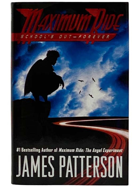 Maximum Ride: School's Out - Forever