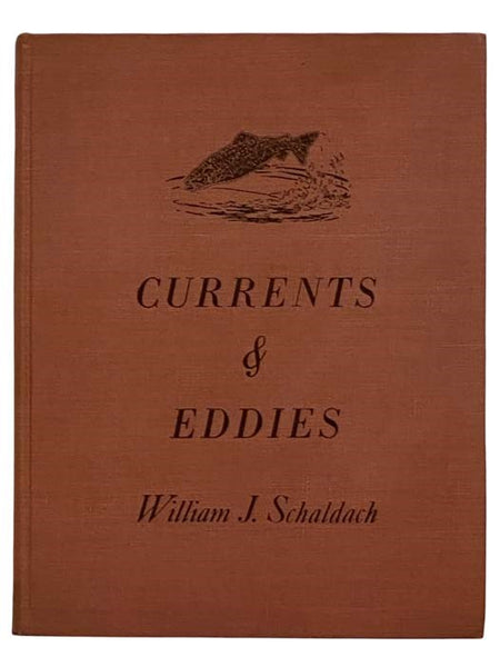 Currents and Eddies: Chips from the Log of an Artist-Angler