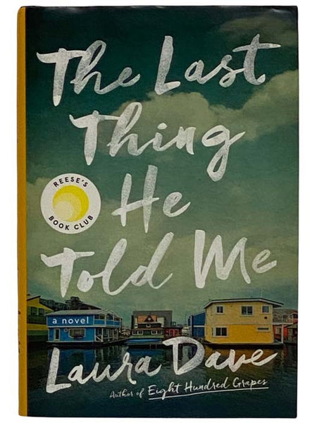 The Last Thing He Told Me: A Novel