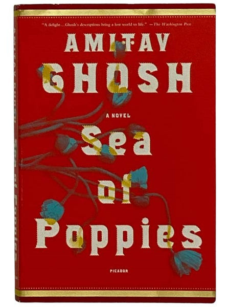 Sea of Poppies: A Novel