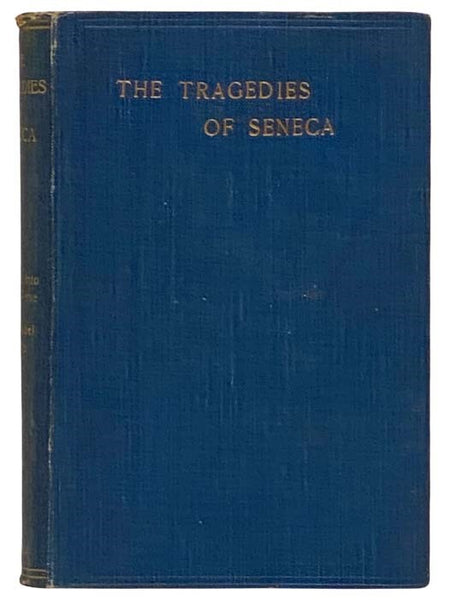 The Tragedies of Seneca, Rendered into English Verse
