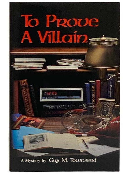 To Prove a Villain