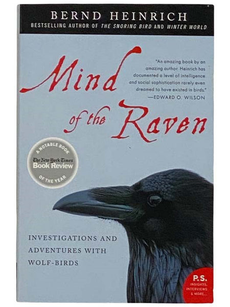 Mind of the Raven: Investigations and Adventures with Wolf-Birds