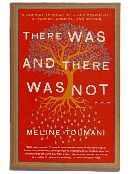 There Was and There Was Not: A Journey through Hate and Possibility in Turkey, Armenia, and Beyond