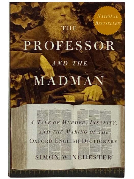 The Professor and the Madman: A Tale of Murder, Insanity, and the Making of the Oxford English Dictionary