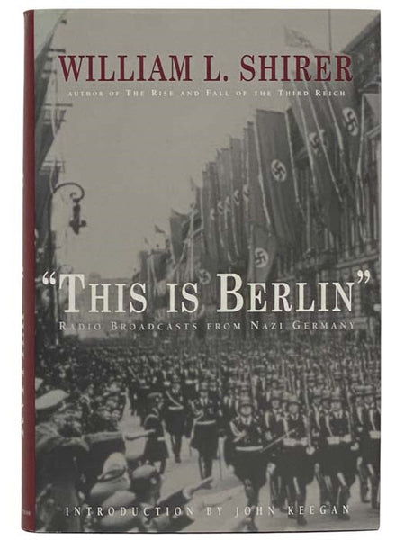 'This is Berlin': Radio Broadcasts from Nazi Germany