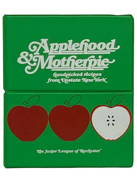 Applehood & Motherpie: Handpicked Recipes from Upstate New York