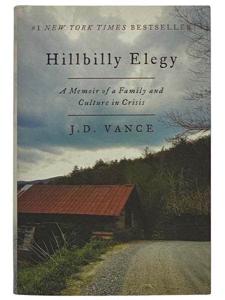 Hillbilly Elegy: A Memoir of a Family and Culture in Crisis