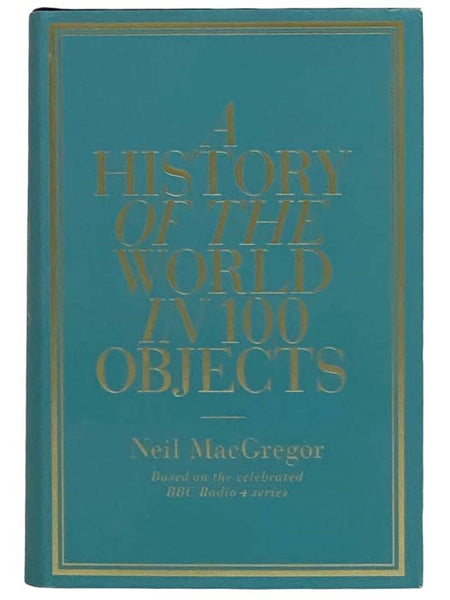 A History of the World in 100 Objects