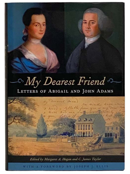 My Dearest Friend: Letters of Abigail and John Adams