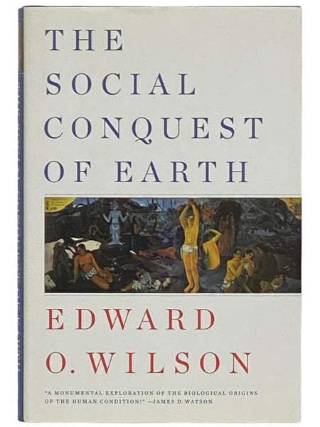 The Social Conquest of Earth
