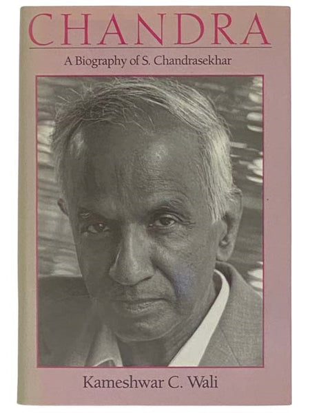 Chandra: A Biography of S. Chandrasekhar