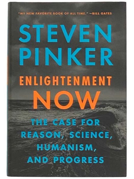 Enlightenment Now: The Case for Reason, Science, Humanism, and Progress