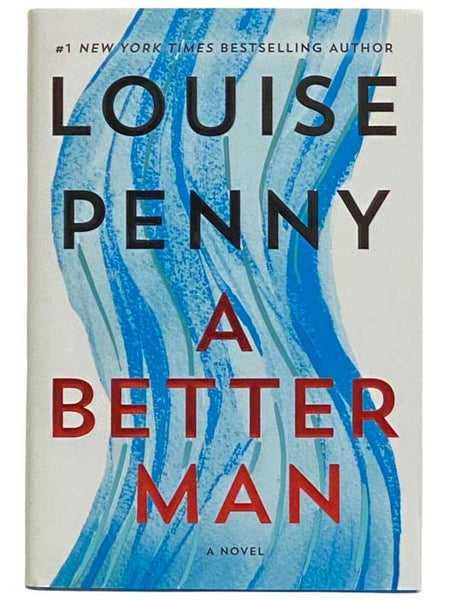 A Better Man: A Chief Inspector Gamache Novel