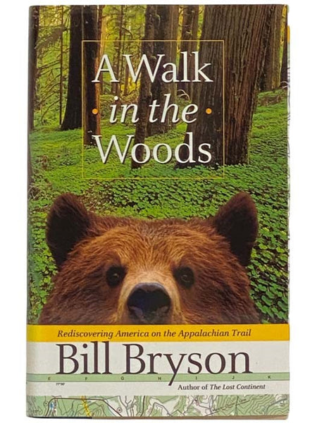 A Walk in the Woods: Rediscovering America on the Appalachian Trail
