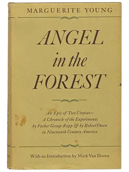 Angel in the Forest: An Epic of Two Utopias--A Chronicle of the Experiments by Father George Rapp and by Robert Owen in Nineteenth Century America