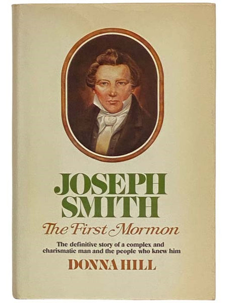 Joseph Smith: The First Mormon