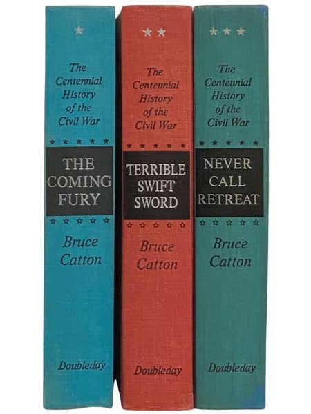 The Centennial History of the Civil War, in Three Volumes: The Coming Fury; Terrible Swift Sword; Never Call Retreat