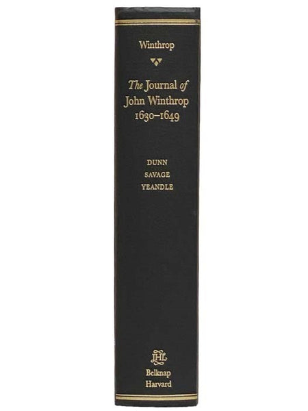 The Journal of John Winthrop, 1630-1649 (The John Harvard Library)