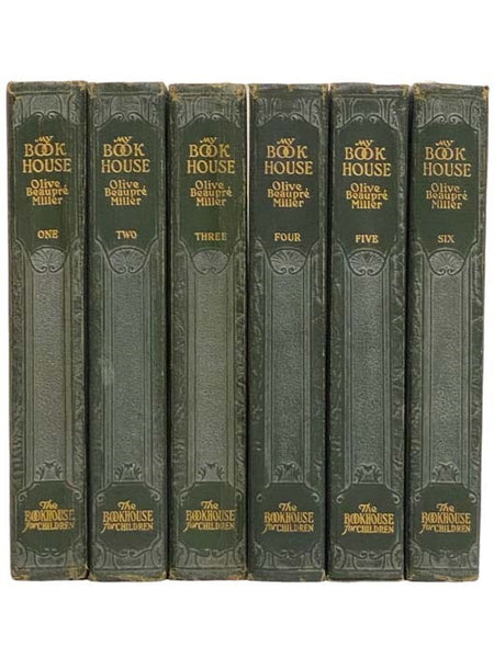 My Bookhouse Series, Six Volume Set: In the Nursery of My Bookhouse; Up One Pair of Stars of My Bookhouse; Through Fairy Halls of My Bookhouse; The Treasure Chest of My Bookhouse; From the Tower Window of My Bookhouse; The Latch Key of My Bookhouse