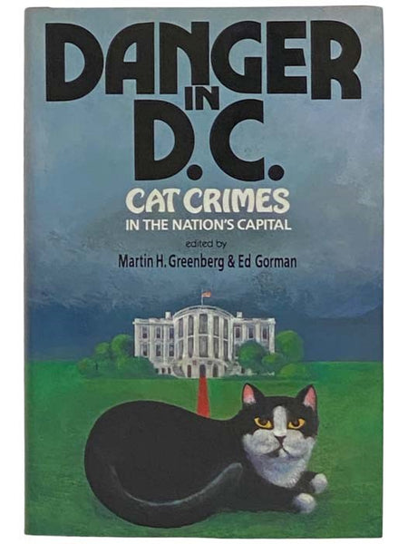 Danger in D.C.: Cat Crimes in the Nation's Capital [Washington]