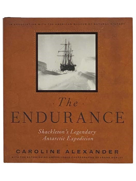 The Endurance: Shackleton's Legendary Antarctic Expedition