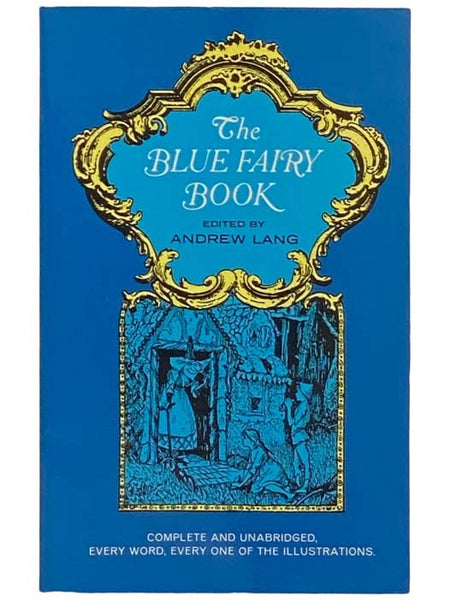 Dover Fairy Tale Books by Andrew Lang, Complete in Twelve Volumes: The Blue Fairy Book; The Red Fairy Book; The Green Fairy Book; The Yellow Fairy Book; The Pink Fairy Book; The Grey Fairy Book; The Violet Fairy Book; The Crimson Fairy Book; The Brown Fa…