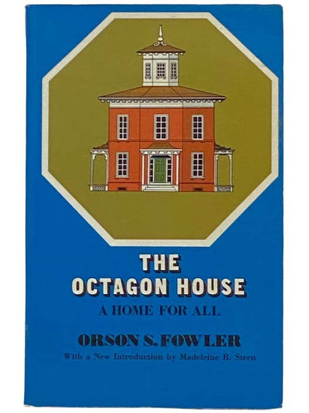 The Octagon House: A Home For All
