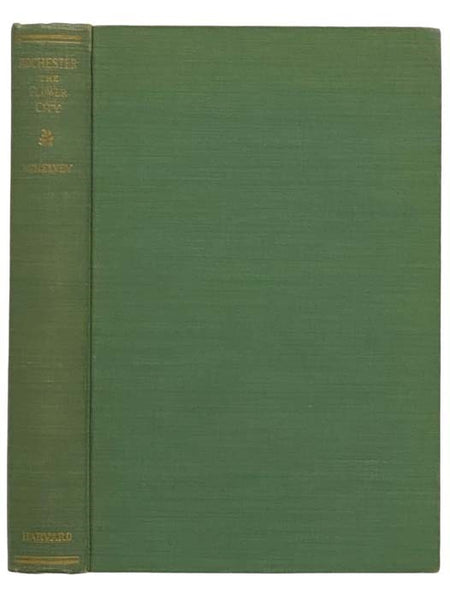 Rochester: The Flower City 1855-1890 (Rochester Public Library, Kate Gleason Fund Publication)