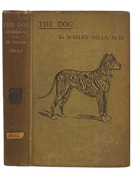 The Dog, in Health and in Disease, Including His Origin, History, Varieties, Breeding, Education, and General Management in Health, and His Treatment in Disease