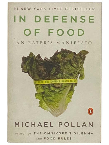 In Defense of Food: An Eater's Manifesto