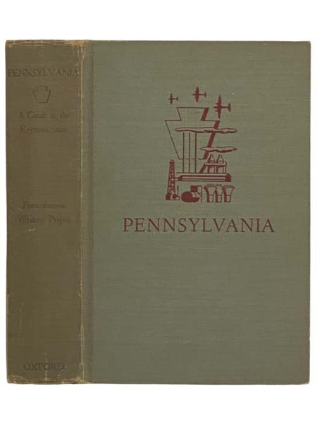 Pennsylvania: A Guide to the Keystone State (American Guide Series)