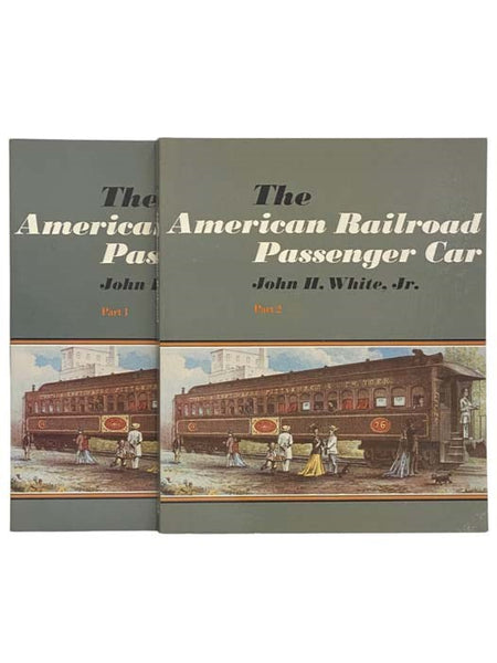 The American Railroad Passenger Car, in Two Volumes