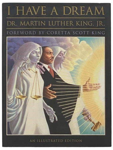I Have a Dream (An Illustrated Edition)