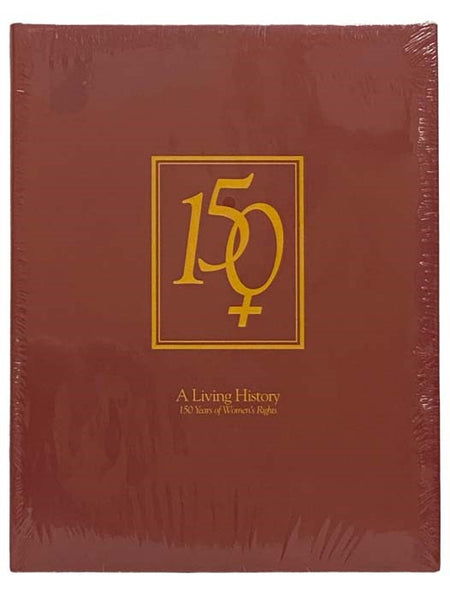 A Living History: 150 Years of Women's Rights