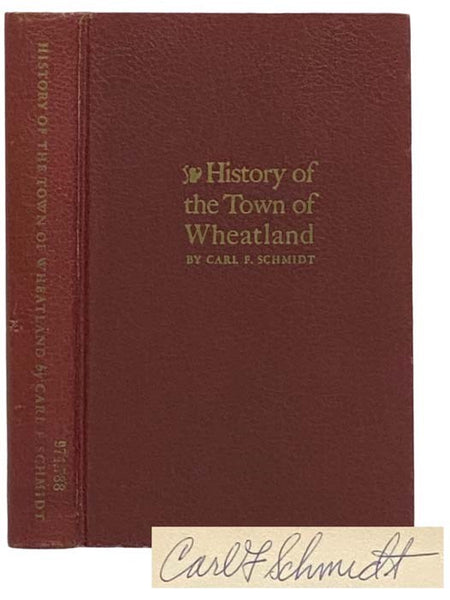 History of the Town of Wheatland: Scottsville, Mumford, Garbutt, Belcoda, Beulah, Wheatland Center