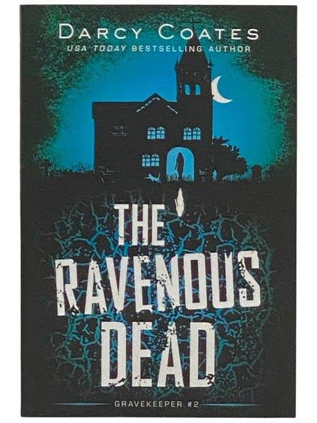 The Ravenous Dead (Gravekeeper No. 2)