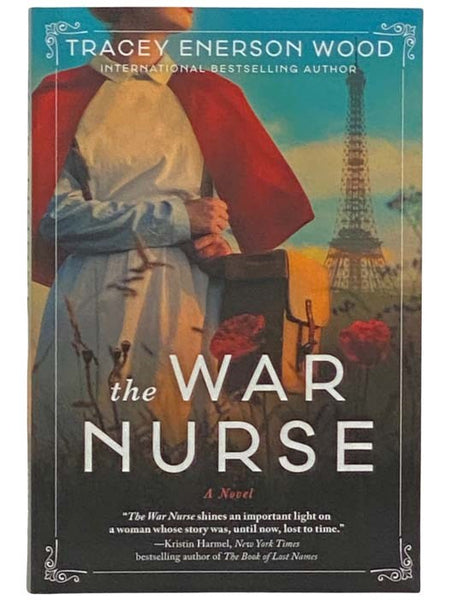 The War Nurse: A Novel