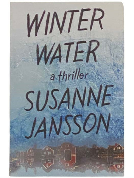 Winter Water: A Thriller