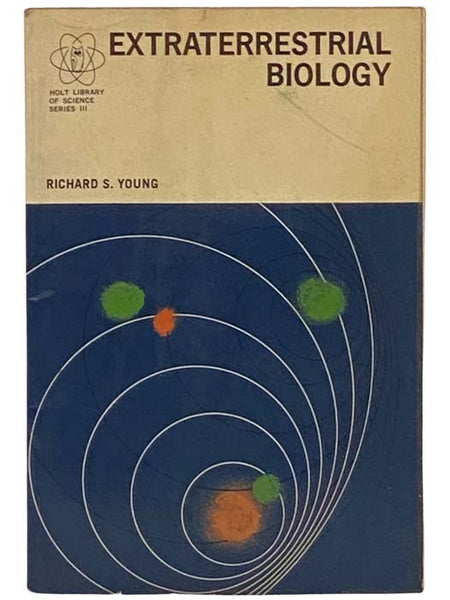 Extraterrestrial Biology (Holt Library of Science Series III)