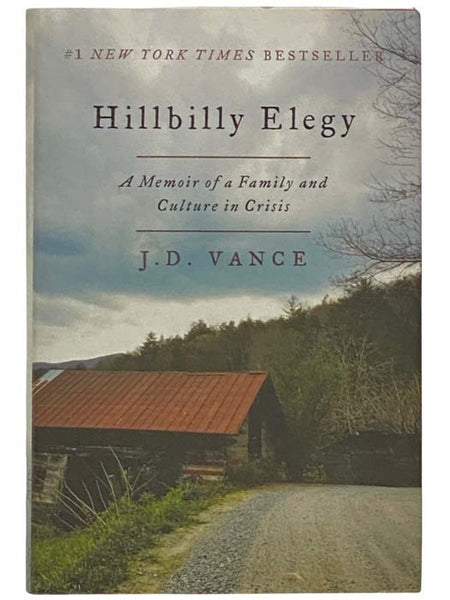 Hillbilly Elegy: A Memoir of a Family and Culture in Crisis