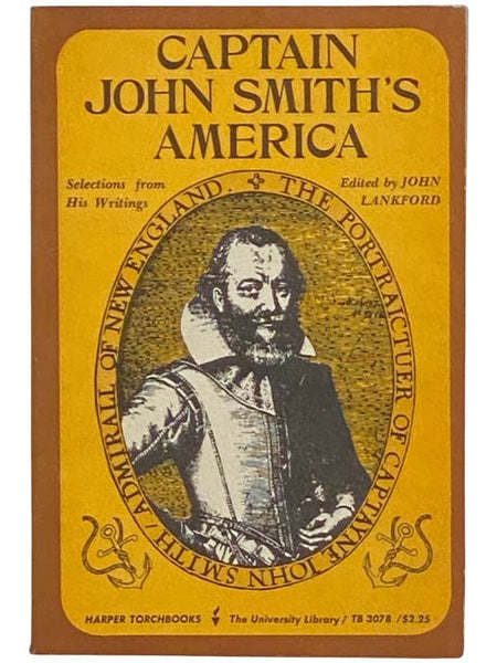 Captain John Smith's America: Selections from His Writings (TB 0378) (American Perspectives)