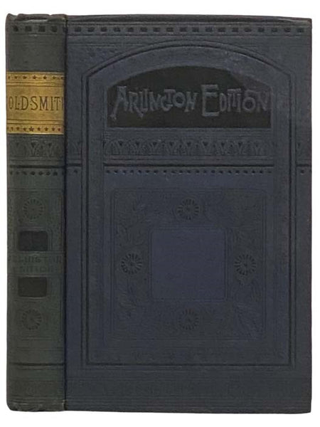 The Poems and Plays of Oliver Goldsmith (Arlington Edition)