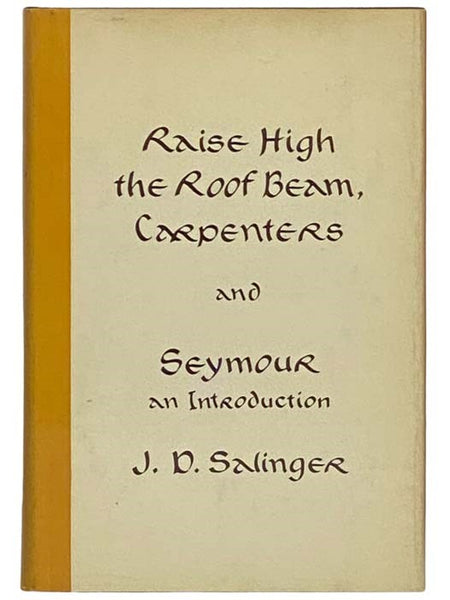 Raise High the Roof Beam, Carpenters and Seymour: An Introduction