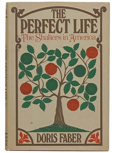 The Perfect Life: The Shakers in America