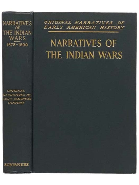 Narratives of the Indian Wars, 1675-1699 (Original Narratives of Early American History)