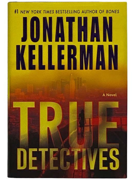 True Detectives: A Novel
