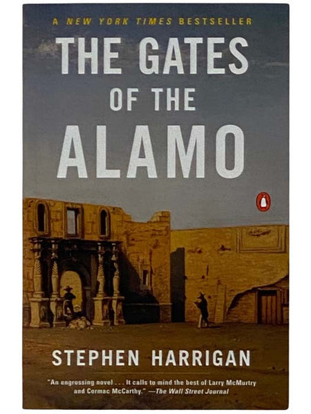 The Gates of the Alamo: A Novel