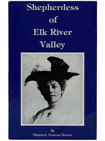 Shepherdess of Elk River Valley