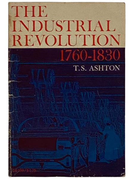 The Industrial Revolution, 1760-1830